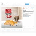 Hungry Jack&#039;s - Ham and Cheese Toastie for just $2.50