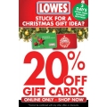 Lowes - 20% off Gift Cards (Online Only)