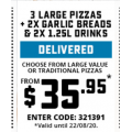 Dominos - 3 Large Pizzas, 2 Garlic Breads &amp; 2 1.25L Drinks $35.95 Delivered (code)! Today Only