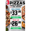 Dominos - 3 Pizzas + Garlic Bread &amp; 1.25L Drink $26.95 Pick-Up | $33.95 Delivered (code)