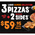 Pizza Capers - Latest Offers e.g. 3 Large Capers Collection Pizzas + 2 Sides $59.95 Pick-Up; 5 Large Pizzas $80