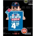 Dominos - Cheaper for 2 Days! Every Monday and Tuesday only! 
