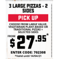 Dominos - 3 Traditional Pizzas + 2 (standard) Sides $27.95 Pick-Up (code)