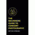 Amazon A.U - Free eBook: The Beginners Guide To Concert Photography Kindle Edition (Save $4.99)