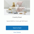 AMEX Latest Offers: WineDirect.com.au - Spend $100 or more, get $30 back; Country Road - Spend $100 or more, get $20 back