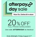 Sunglass Hut - 48 Hours Afterpay Day Sale: 20% Off Full Priced Sunglasses (code)