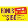Bing Lee - Bonus Bing Lee Gift Card valued up to $150 on Washers, Dryers and Dishwashers