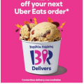 Baskin Robbins - $5 Off Orders via Uber Eats
