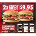 Hungry Jack&#039;s - 2 x Whopper Cheese Burgers $9.95 via App - Pick-Up Only (All States)
