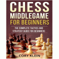 Amazon A.U - Free eBook &#039;Chess Middlegame for Beginners: The Complete Tactics and Strategy Guide for Beginners&#039; Kindle Edition (Save $6.99)