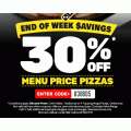 Domino&#039;s - 30% Off Menu Price Pizzas (code)