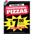 48 Hours Only!Traditional Pizzas from $7 Each PickUp@ Dominos Pizza 