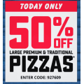 Dominos - 50% Off Large Premium, Traditional, and Value Pizzas via App (code)