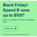 eBay - Black Friday Spend &amp; Save Offers: $10 Off $100+ | $50 Off $500+ | $100 Off $1000+ Orders (code)