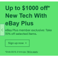 eBay - 15% Off Tech Retailers (code)! Max Discount 1000 [Plus Members Only]