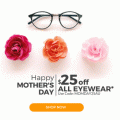 VisionDirect  - Mother&#039;s Day Special: 25% Off Eyewear (code)! Minimum Spend $200