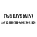 First Choice Liquor - Any 12 Wines for $120 - 2 Days Only