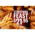 KFC - Streetwise Feast Meal $21.95: 6 Original Recipe; 6 Nuggets; 3 Original Tenders; 2 Aioli, 2 Large Chips