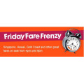 Jetstar -  Friday Frenzy -  4 P.M until 8 P.M Today