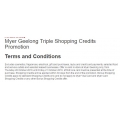 Myer Geelong Triple Shopping Credits Promotion - 2 Days Only (VIC)