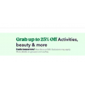 Groupon - 48 Hours Flash Sale: Up to 25% Off Activities, Beauty &amp; More (code)