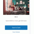 IKEA - Spend $150 or more, get $30 back via AMEX