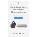 Google Store - Buy a Google Home Mini for $79 Delivered (Was $138) &amp; Get a Chromecast Free (Save $59)