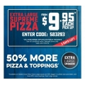 Dominos - Extra Large Supreme Pizza $9.95 Pick-Up (code)