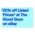 eBay The Good Guys - 20% Off Storewide (code)! Max. Discount $1000 - Starts 10 A.M Sat 15th June