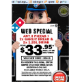 Dominos Web Special, today only! from $33.95, today only!