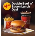 McDonald’s - Double Beef ‘n’ Bacon Lunch Deal $4.95 (Nationwide)