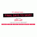 Myer - Final Days of Saving Sale: Take a Further 25% Off Already Reduced Clearance Items 