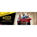 HOYTS - Mate Night  &#039;The Night Before&#039;  1 Movie Tickets $15, 5 Movie Tickets $10 Each (2nd Dec)