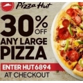 Pizza Hut - 30% Off Any Large Pizza (code)