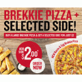 Pizza Hut  - Add a Side with Large Brekkie Pizza for $2 + Other Deals (code)