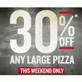 Pizza Hut - Weekend Madness: 30% Off Any Large Pizzas (code)