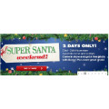 Super Santa Weekend @ Harvey Norman! on sale 23/24/11/13!