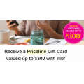 Priceline - Sister Club Members Offer: Receive a Priceline Gift Card valued up to $300 with nib