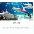 Sea Life - Spend $100 or more, Get $40 back via AMEX