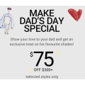 Sunglass Hut - Father&#039;s Day Sale: $75 Off Orders &amp; Free Delivery - Minimum Spend $300