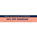 Sheridan Outlet - Easter Weekend Sale: 50% Off Sheridan + Further 20% Off Storewide for Members