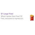 McDonald&#039;s - $1 Large Fries via mymacca’s App (Today Only)
