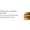 McDonald’s - $3 Big Mac or Quarter Pounder via mymacca’s App (Valid until January 2)