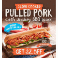 Subway - $2 Off your BBQ Pulled Pork Subway Footlong Sub (Participating Stores Only)