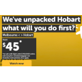 Tigerair - Hobart Unpacked Sale: Domestic Flights from $45 e.g. Hobart to Melbourne $45