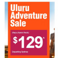  Jetstar Airways Uluru Adventure Sale - Melbourne $119, Sydney $129
