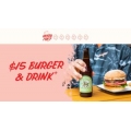  Grill’d – 14 Days of Love Promotion: $15 Burger &amp; Drink (1-2 February 2019) &amp; More