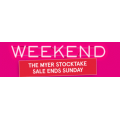 MYER - Stocktake Closeout Weekend Sale - 3 Days Only (In-Store &amp; Online)